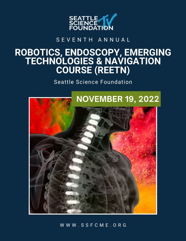 7th Annual Robotics, Endoscopy, Emerging Technologies, and Navigation Course (REETN) November 19, 2022 Banner
